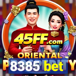 8385 bet